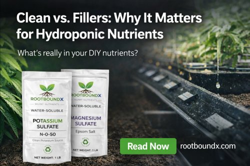 Clean Plant Nutrients vs Fillers | RootboundX